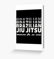 JIU JITSU - BRAZILIAN JIU JITSU Greeting Card