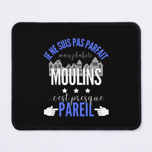 Item preview, Gift Man proud to live in Moulins designed and sold by RomualdGR.