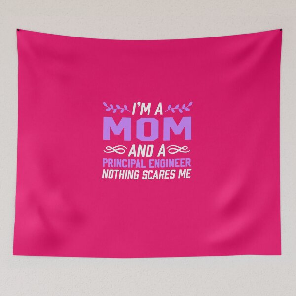 Item preview, I'm A Mom & Principal Engineer Nothing Scares Me designed and sold by AlwaysAwesome.