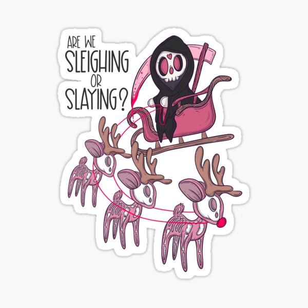 Item preview, Sleighing or slaying Christmas grim reaper designed and sold by Jess.a.creates.