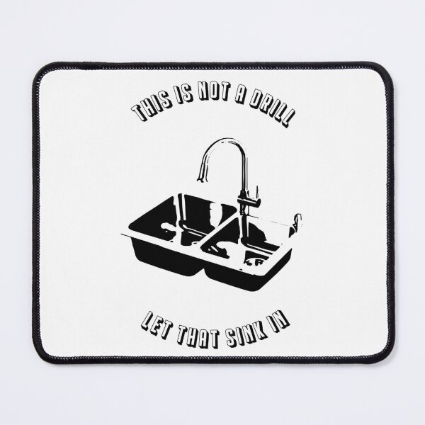 Item preview, Let That Sink In designed and sold by toolongdidntdraw.