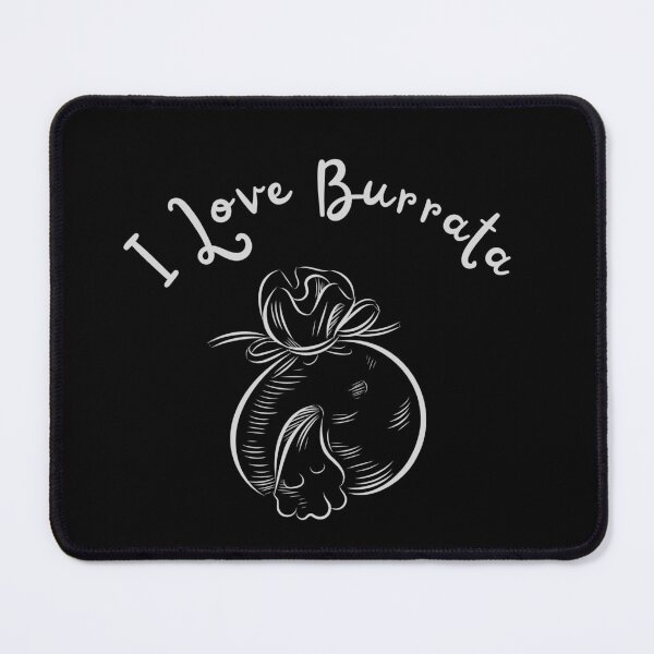 Item preview,  I Love Burrata cheese designed and sold by FourNuns.
