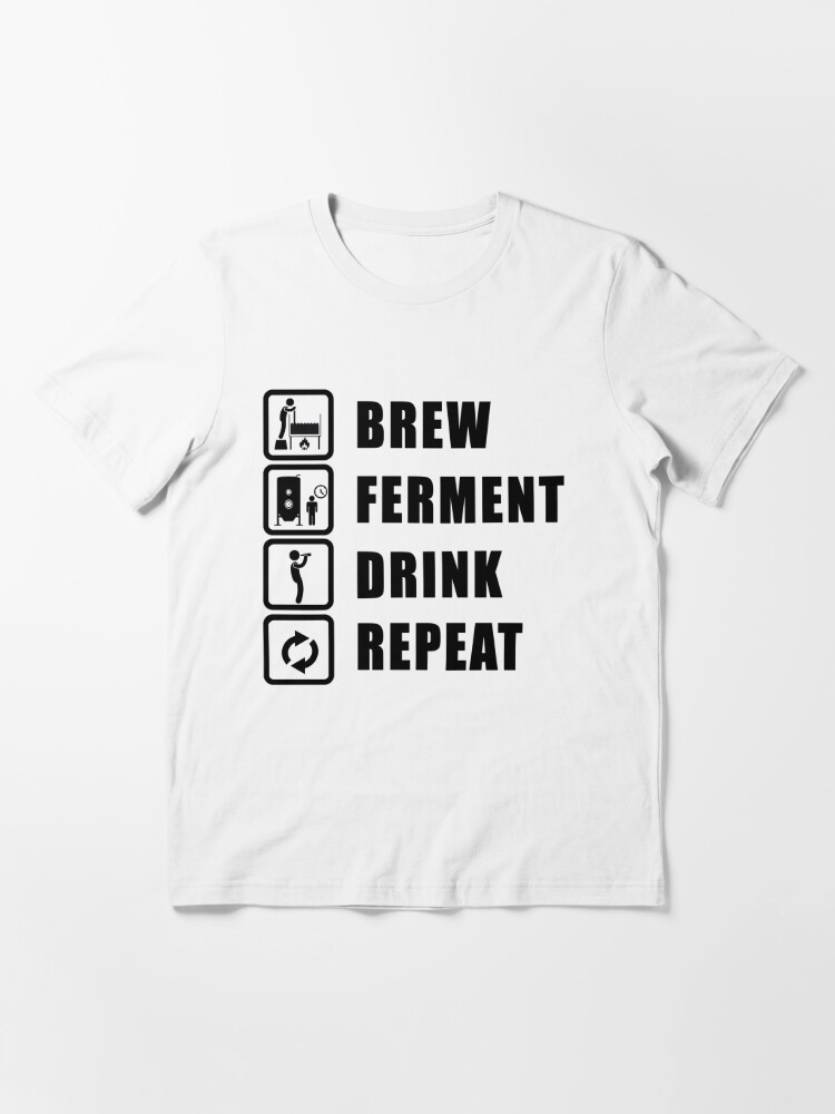  Brew Ferment Drink Repeat Funny Beer Shirt for Home Brewers :  Clothing, Shoes & Jewelry