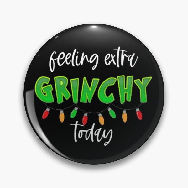 Item preview, "Feeling extra grinchy today" - funny christmas quote designed and sold by KatisDesign.