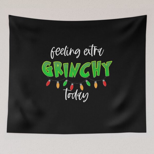 Item preview, "Feeling extra grinchy today" - funny christmas quote designed and sold by KatisDesign.
