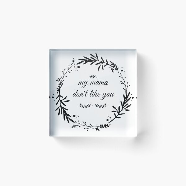 Item preview, My Mama don't like you designed and sold by WeddingPrint.
