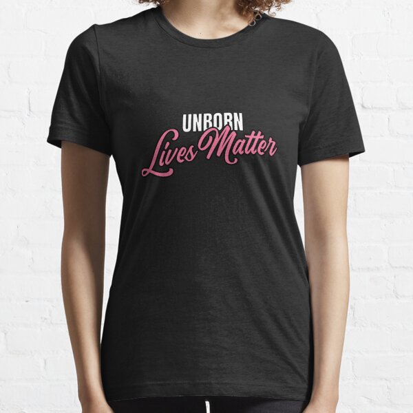 unborn lives matter shirt