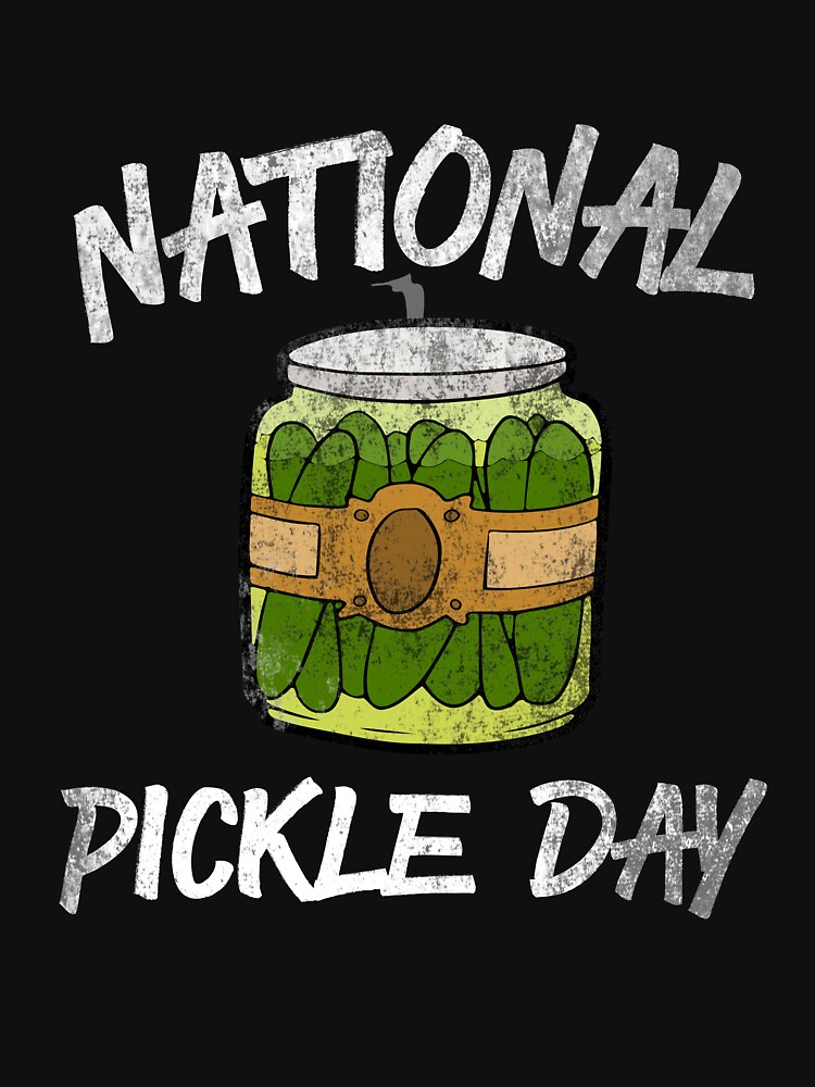 "National Pickle Day Pickle Lover T shirt" Tshirt for Sale by 3174Jule