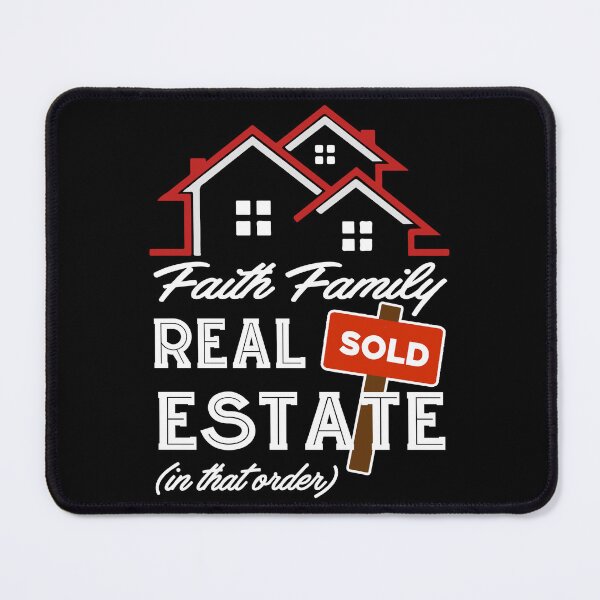 Item preview, Real Estate Agent - Faith, Family, Real Estate designed and sold by UnknownArtistt.