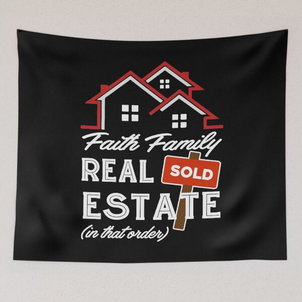 Item preview, Real Estate Agent - Faith, Family, Real Estate designed and sold by UnknownArtistt.