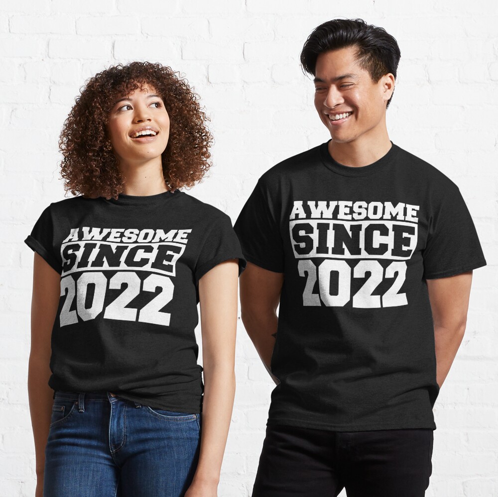 Awesome Since 2022 Classic T-Shirt