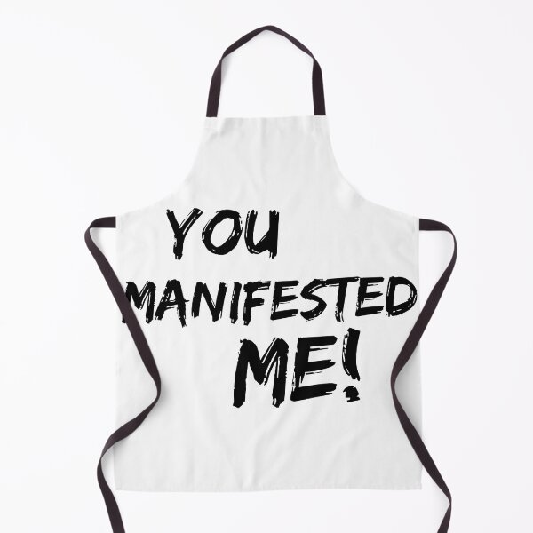 Item preview, You Manifested Me! | Spirituality Quotes  | Minded Inc  designed and sold by MindedInc.