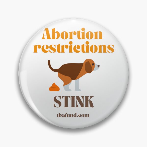 Artikelvorschau, Abtreibungsbeschränkungen Gestank entworfen und verkauft von TBAbortionFund.