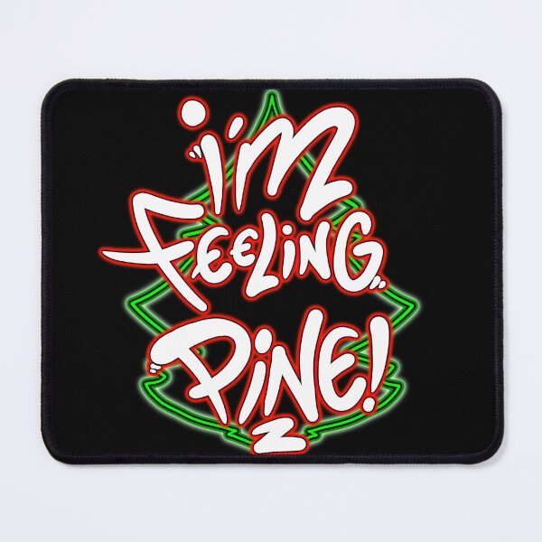 Item preview, I'm feeling pine designed and sold by Graffitidesign.