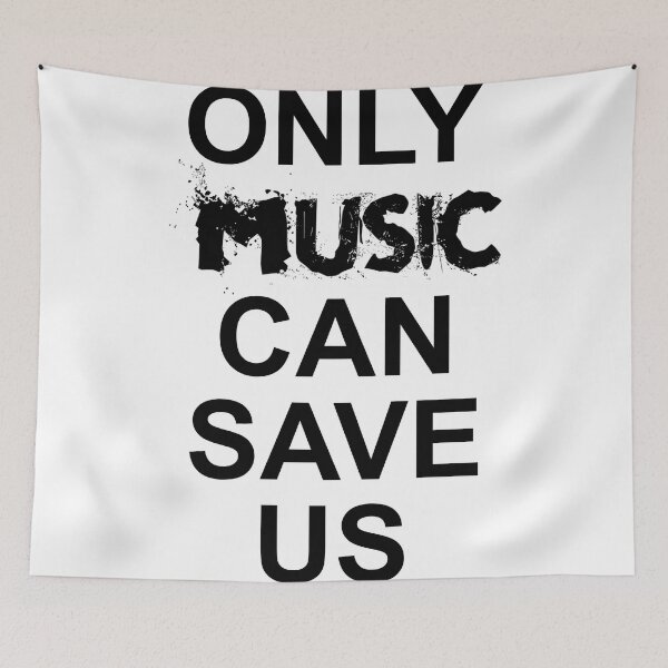 Item preview, Only music can save us designed and sold by Thibo Vonderlynck.
