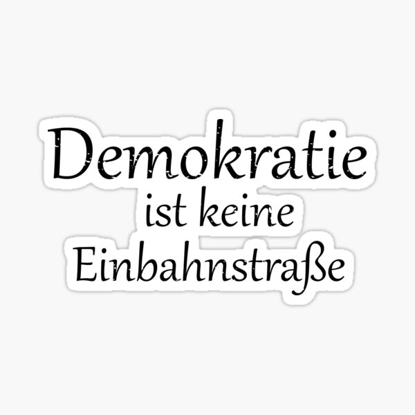 democracy-is-not-a-one-way-street-sticker-for-sale-by-rotbart-redbubble