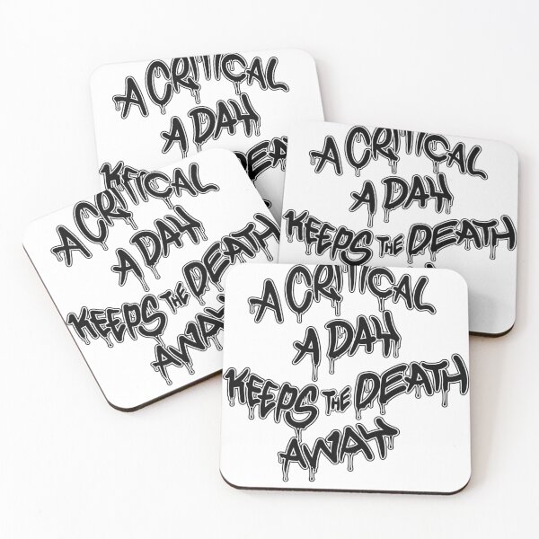 Item preview, A critical a day keeps the death away designed and sold by Graffitidesign.
