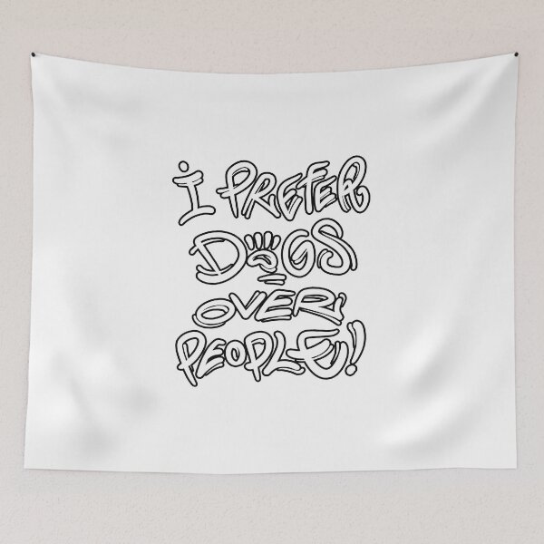 Item preview, I prefer dogs over people designed and sold by Graffitidesign.