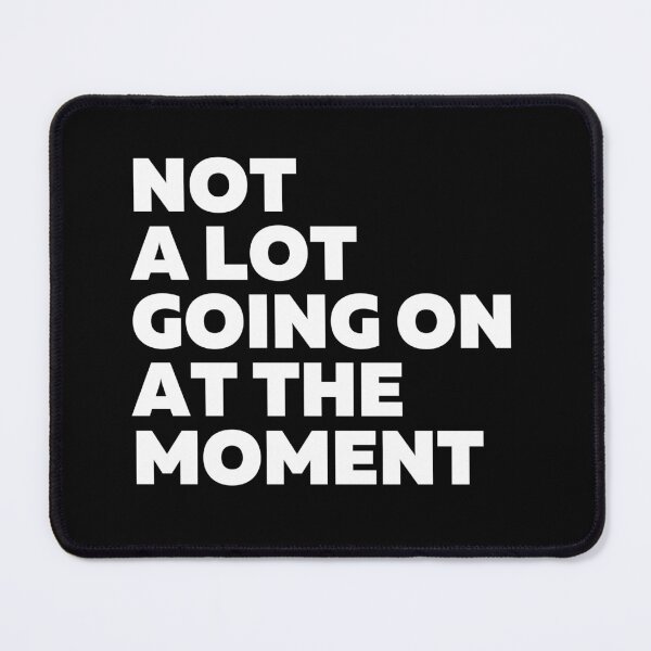Item preview, not a lot going on at the moment funny lazy bored sarcastic designed and sold by JJT0724.