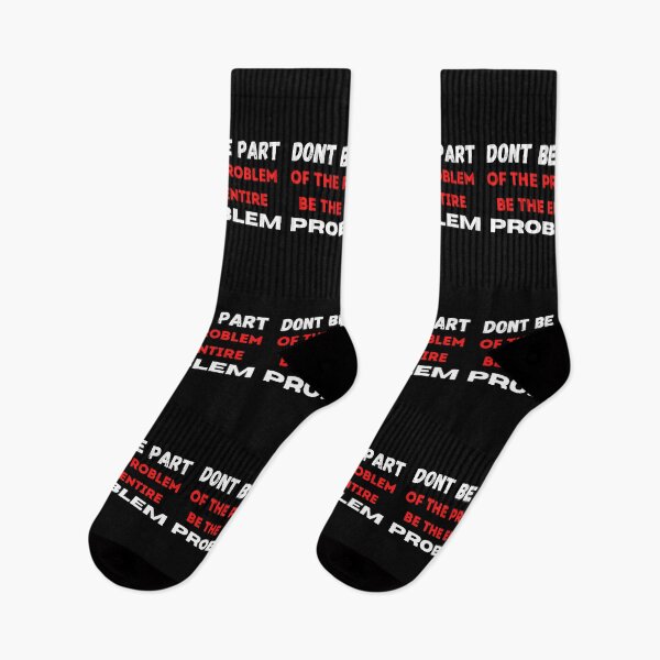Item preview, DONT BE PART OF THE PROBLEM, BE THE ENTIRE PROBLEM  designed and sold by ABDFRTRENDS ⭐⭐⭐⭐⭐.