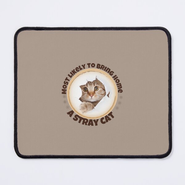 Item preview, Most Likely To Bring Home A Cat, Most likely to bring home a stray cat,Lovely Cat Lovers designed and sold by Reddiamond3 ⭐⭐⭐⭐⭐.