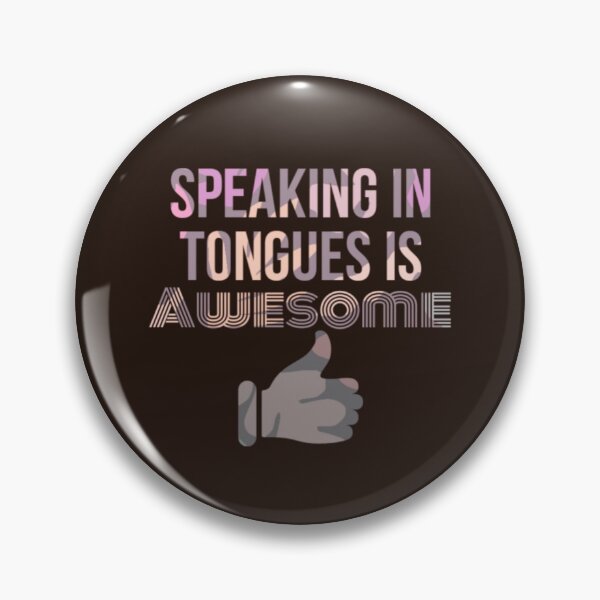 Item preview, Speaking in Tongues is Awesome designed and sold by Men-Must-Pray.