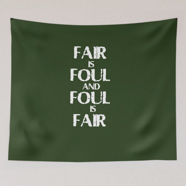 Item preview, Fair is Foul and Foul is Fair designed and sold by Shaxspere.