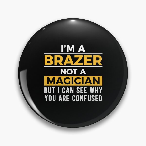 Item preview, Brazer Brazing Joke designed and sold by NestaReign.