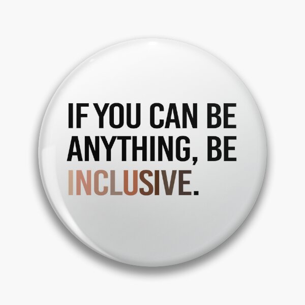 Item preview, Be Inclusive Diversity designed and sold by URevolution.