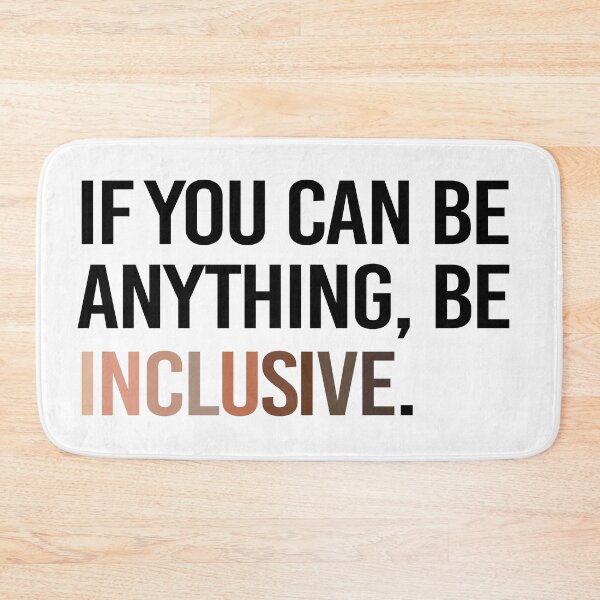 Item preview, Be Inclusive Diversity designed and sold by URevolution.
