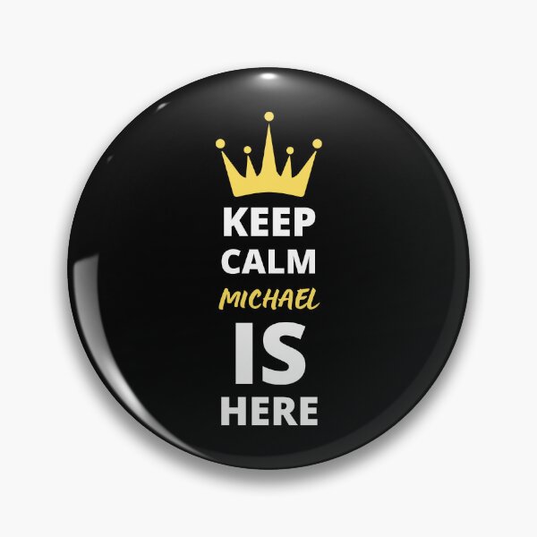 Item preview, MICHAEL NAME: MICHAEL KEEP CALM DESIGN. designed and sold by AlexRelax.