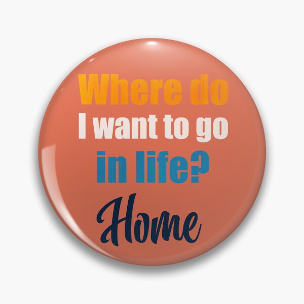 Item preview, Where do I want to go in life? Home designed and sold by MoonLitFox.