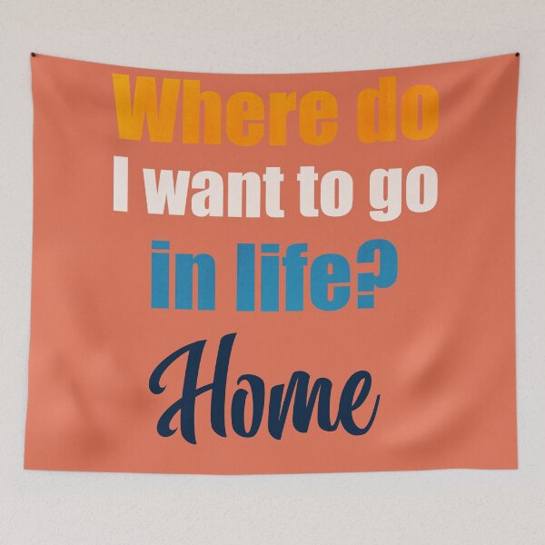 Item preview, Where do I want to go in life? Home designed and sold by MoonLitFox.