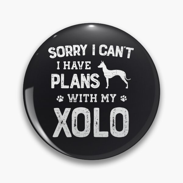 Item preview, Funny Xoloitzcuintli Xolo Humor designed and sold by rafaeltto.