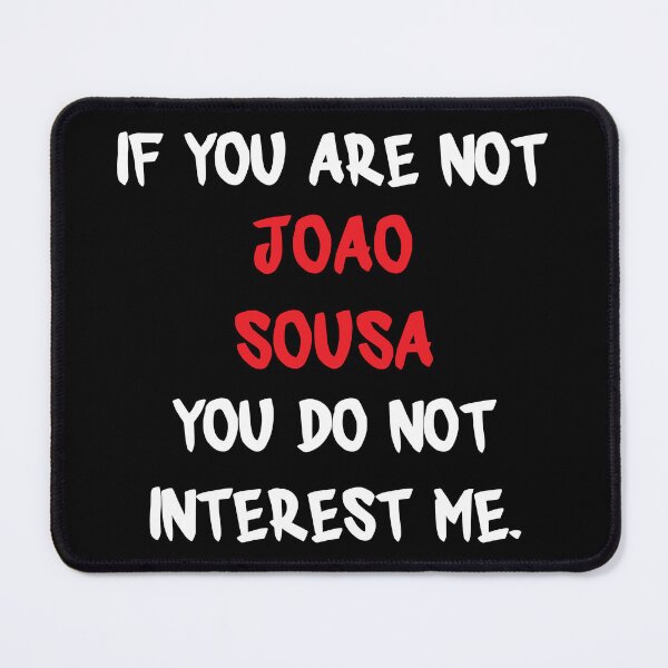 Item preview, Joao Sousa - If you are not designed and sold by 2Girls1Shirt.