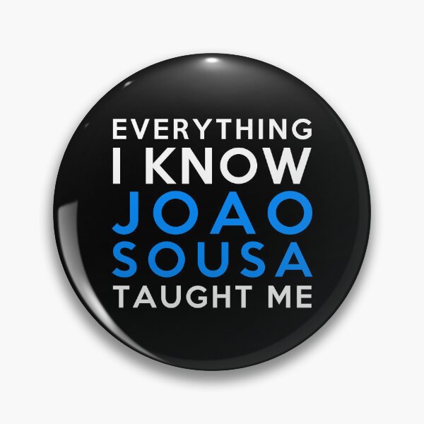 Item preview, Joao Sousa - Everything i know designed and sold by 2Girls1Shirt.