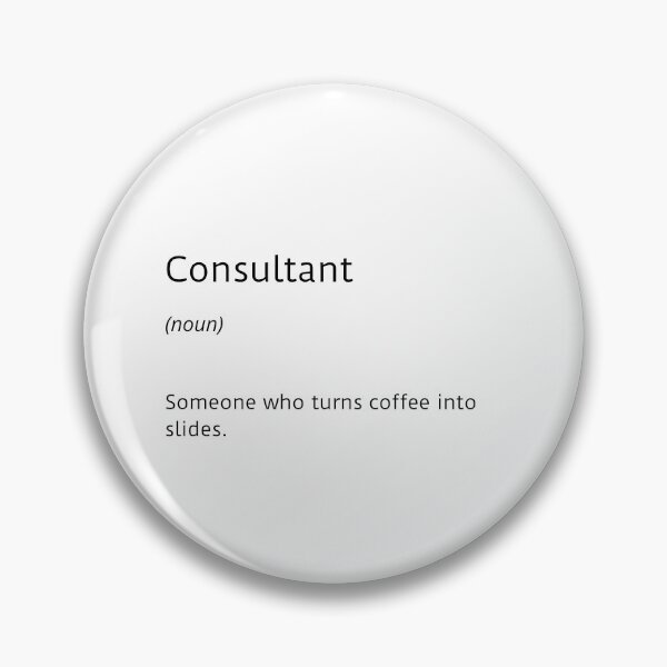 Item preview, Consultant and coffee funny definition - white / small text designed and sold by ArtsySue.