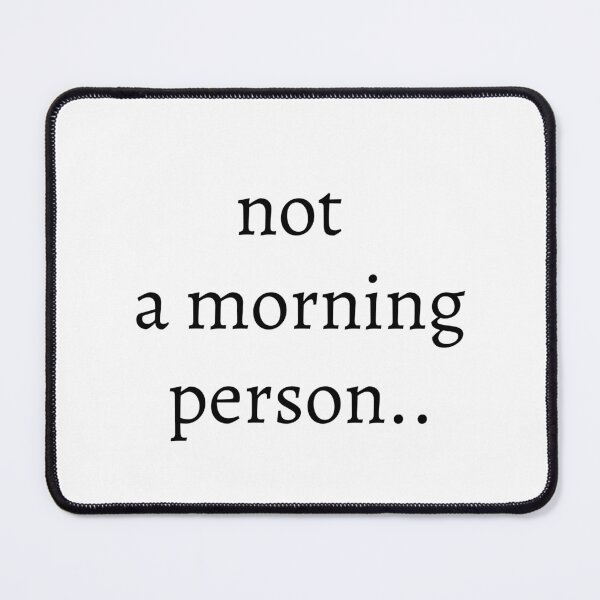 Item preview, not a morning person.. designed and sold by cosygal.