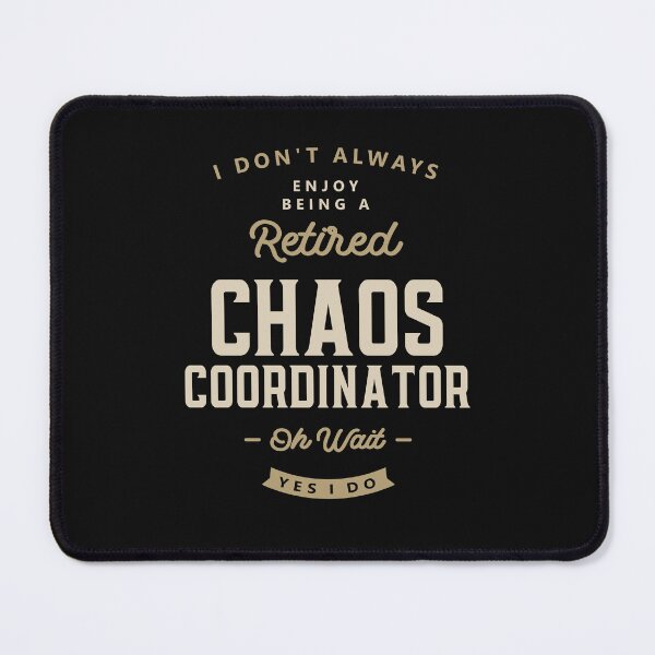 Item preview, Chaos Coordinator Job Occupation Birthday Worker designed and sold by cidolopez.