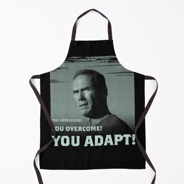 Item preview, You improvise! You overcome! You adapt! designed and sold by Aleksandar Kostjuk.