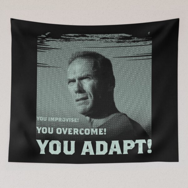 Item preview, You improvise! You overcome! You adapt! designed and sold by Aleksandar Kostjuk.