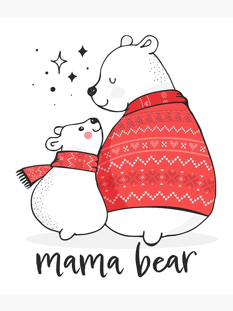 Mama Bear, Polar Bear Mother and Cub, Baby First Christmas, Gifts for  New Moms Art Print for Sale by TickledImage