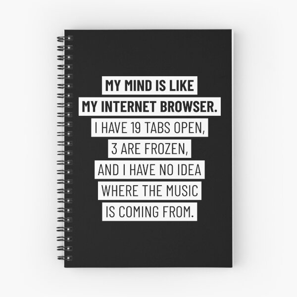 Item preview, My mind is like my internet browser designed and sold by ShirtBricks.