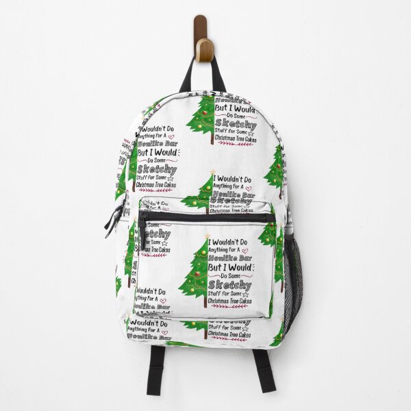 Item preview, I Wouldn't Do Anything For A Honlike Bar But I Would Do Some Sketchy Stuff for Some Christmas Tree Cakes - designed and sold by JustBeCool ⭐⭐⭐⭐⭐.