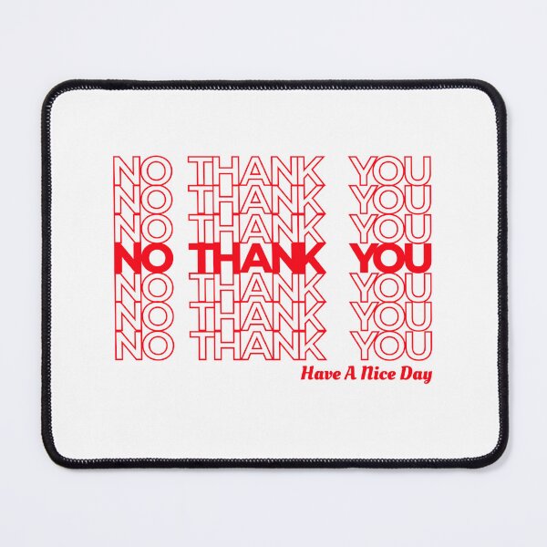 Item preview, No Thank You Bag Sarcastic Gag  designed and sold by The Junto Shop.