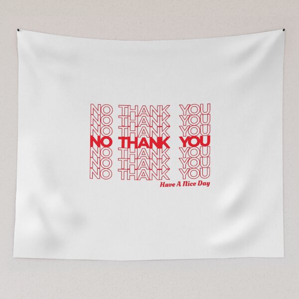 Item preview, No Thank You Bag Sarcastic Gag  designed and sold by The Junto Shop.