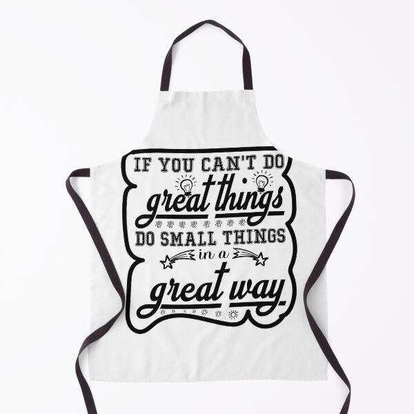 Item preview, If you can't do great things do small things in a great way designed and sold by TeeEagle.