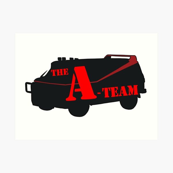 The A-Team! Art Print
