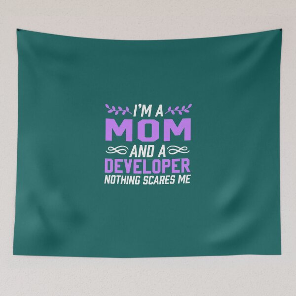 Item preview, I'm A Mom & Developer Nothing Scares Me designed and sold by AlwaysAwesome.