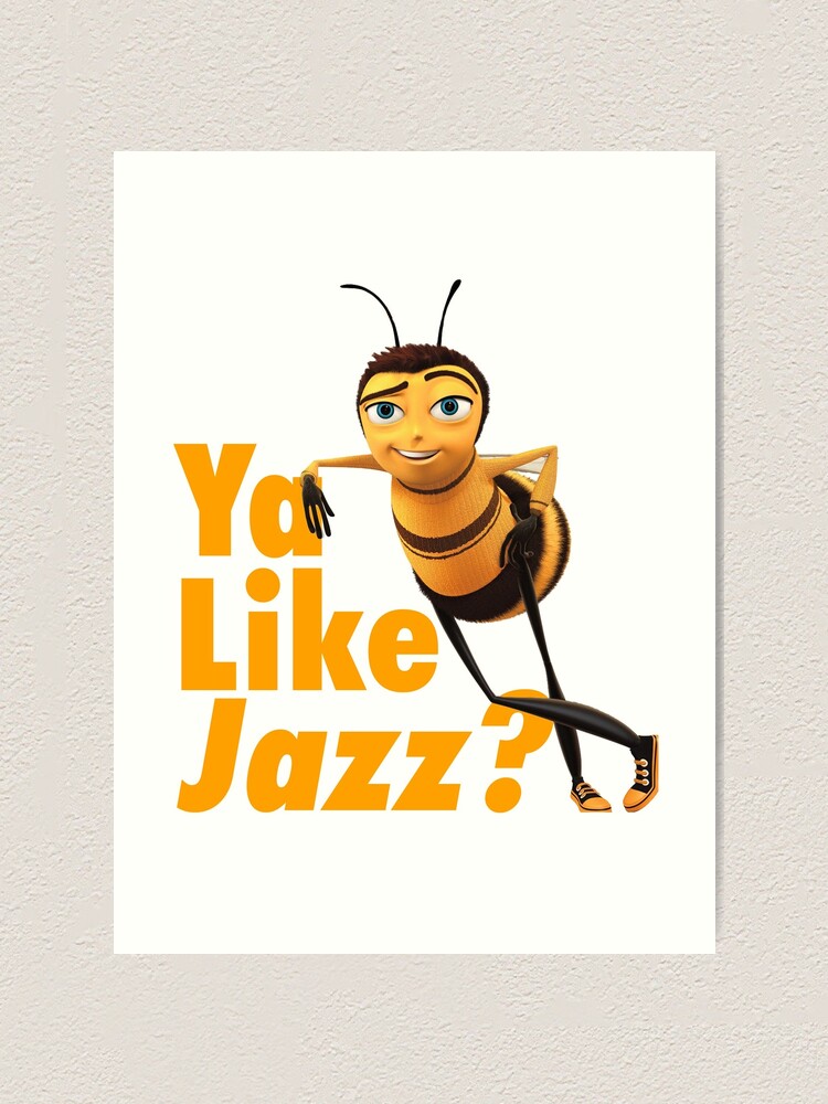 "Ya Like Jazz?" Art Print by TMurphyTime | Redbubble